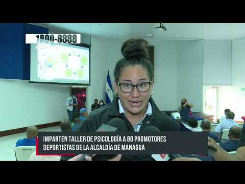 Imparten taller de psicología a promotores deportivos de Managua - Nicaragua