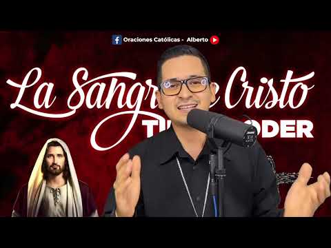 ORACION ALA SANGRE DE CRISTO VIERNES 16 DE AGOSTO | Oraciones Poderosas de Protección