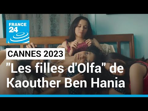 Cannes 2023 : Les filles d'Olfa, un film hybride sur le radicalisme islamique • FRANCE 24