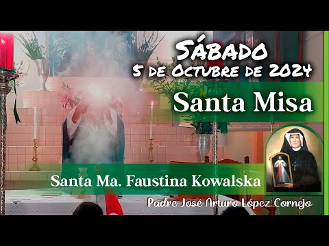 MISA DE HOY sábado 5 de Octubre 2024 - Padre Arturo Cornejo