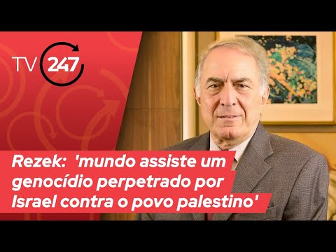 Rezek: 'mundo assiste um genocídio perpetrado por Israel contra o povo palestino'