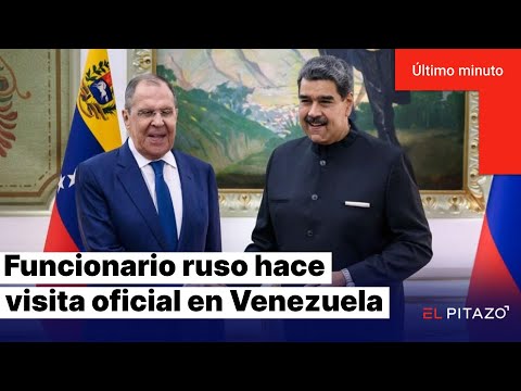 Canciller de Rusia comienza su visita oficial en Venezuela