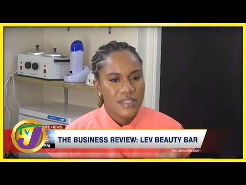 Lev Beauty Bar | TVJ Business Review - Nov 28 2021