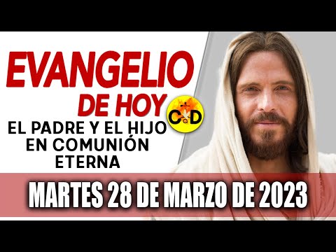 Evangelio de Hoy Martes 28 de Marzo de 2023 LECTURAS del día y REFLEXIÓN | Católico al Día