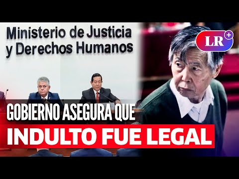 GOBIERNO DE BOLUARTE dice que INDULTO a ALBERTO FUJIMORI fue legal | #LR