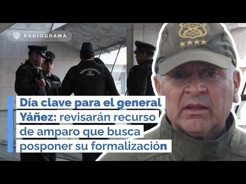 Día clave para el general Yáñez: revisarán recurso de amparo que busca posponer su formalización