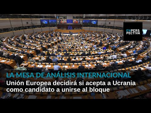 Unión Europea decidirá si acepta a Ucrania como candidato a unirse al bloque