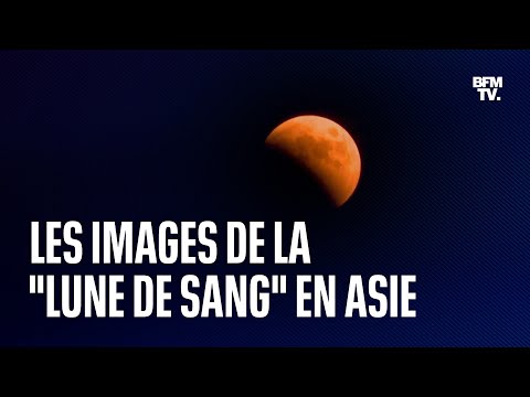 Les images de la lune de sang, cette éclipse totale de la lune aperçue en Asie