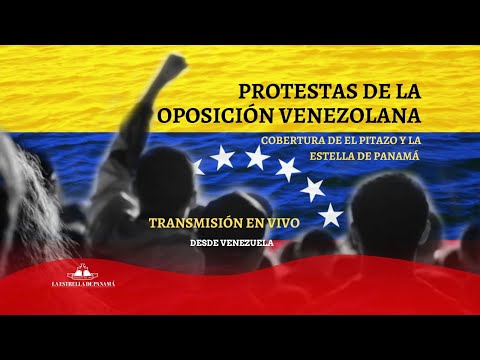 Cobertura de El Pitazo y La Estrella de Panamá de las protestas de la oposición venezolana