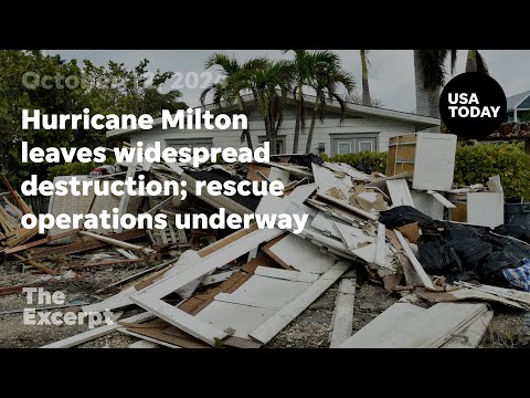 Hurricane Milton leaves widespread destruction; rescue operations underway | The Excerpt