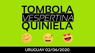Tombola y Quiniela vespertina 02/06/2020 [MONTEVIDEO - URUGUAY]