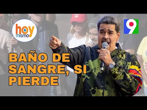 ¡Alerta! Si pierdo las elecciones habrá un baño de sangre “Nicolas Maduro” | Hoy Mismo