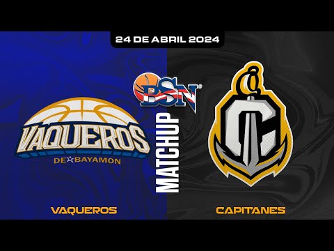 Vaqueros de Bayamón vs. Capitanes de Arecibo - BSN2024