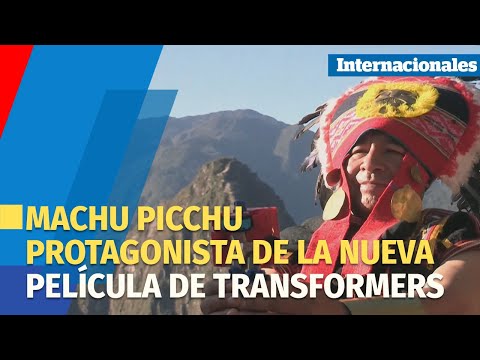 Machu Picchu y Cuzco, protagonistas de la nueva entrega de Transformers