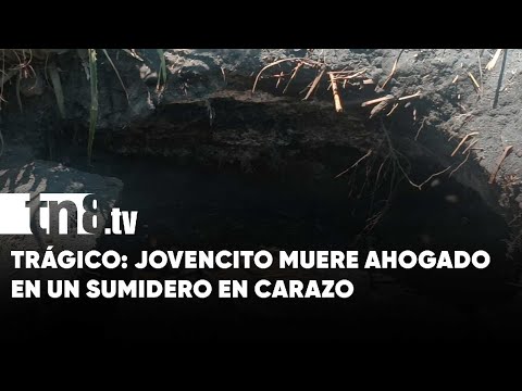 Jovencito muere ahogado en un sumidero de un trapiche en Santa Teresa, Carazo - Nicaragua
