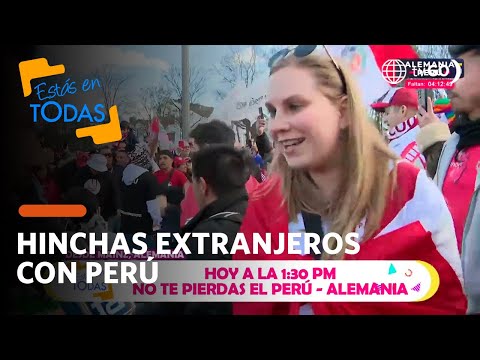 Estás en Todas: Hinchada peruana apoya a la selección peruana desde Alemania (HOY)