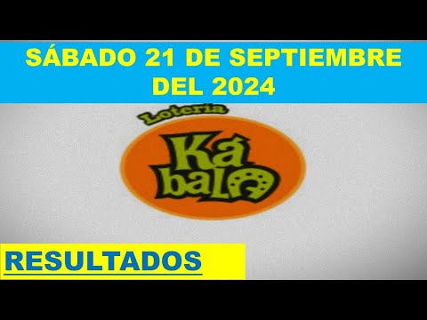 RESULTADO KABALA Y CHAUCHAMBA DEL SÁBADO 21 DE SEPTIEMBRE DEL 2024 /LOTERÍA DE PERÚ/