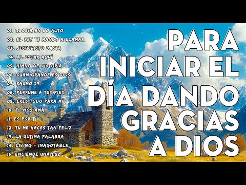 ESCUCHA ESTÁ CANCIONES Y MIRA LO QUE SUCEDE EN TI - HIMNOS CRISTIANOS - AMOR DE DIOS