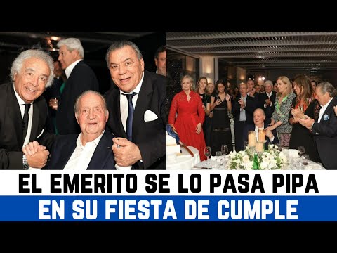 El REY EMERITO se lo pasa PIPA en su FIESTA DE CUMPLEAÑOS con su FAMILIA y AMIGOS