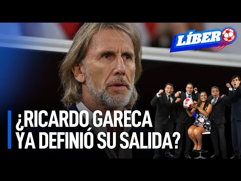 ¿Ricardo Gareca ya definió su salida? | Líbero