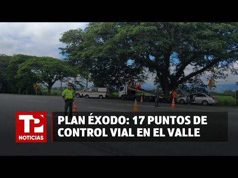 Plan Éxodo: 17 puntos de control vial en el Valle I23.03.2024I Telepacífico Noticias