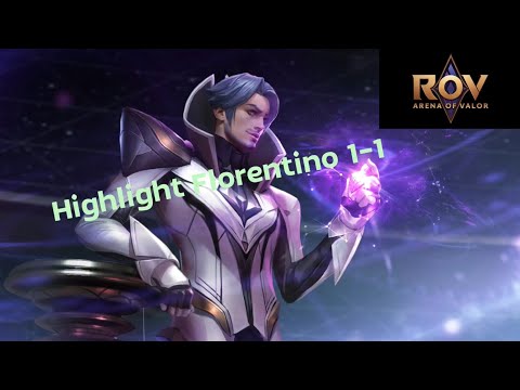 RoV:HighlightFlorentino1-1