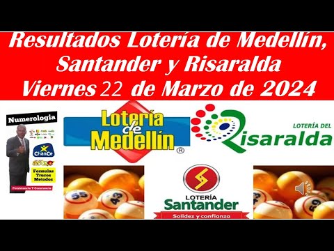 Lotería de Medellín, Santander y Risaralda: estos son los resultados de este viernes 22 de marzo