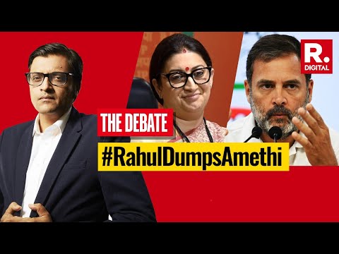 The Arnab Debate: Did Rahul Gandhi Run Away From Amethi To Rae Bareli?