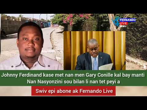 Johnny Ferdinand  sou bilan Garry Conille