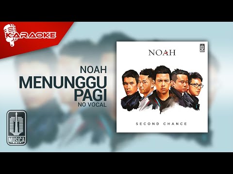 NOAH - Menunggu Pagi (Official Karaoke Video) | No Vocal