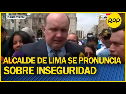 López Aliaga: “PNP y serenazgo están autorizados a tomar preso a quien viole intangibilidad de Lima”