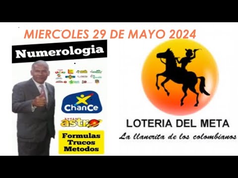 PRONÓSTICOS Y RESULTADOS LOTERIA DEL META MIERCOLES 29 DE MAYO 2024