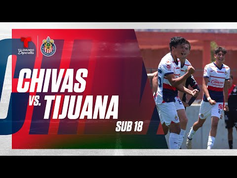 Cuartos de Final | Vuelta | Chivas Sub 18 vs. Tijuana Sub 18 | En vivo | Telemundo Deportes