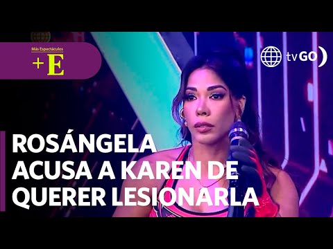 Rosángela Espinoza acusa a Karen Dejo de intentar lesionarla | Más Espectáculos (HOY)