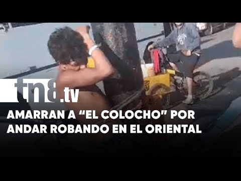 Amarran y dan paliza a «El Colocho» por robar en el Oriental, Managua