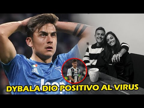 ÚLTIMA HORA Paulo Dybala Dio Positivo En Corona-virus En La Juventus