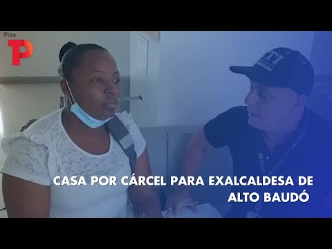 Judicializan a exalcaldesa del Alto Baudó | TP Noticias | 01.04.2023