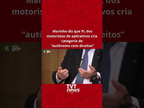 Marinho diz que PL dos motoristas de aplicativos cria categoria de “autônomo com direitos”