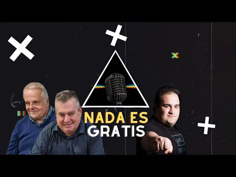 NADA ES GRATIS : primer programa de NADA ES GRATIS