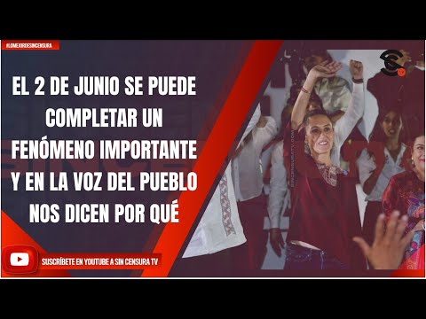 EL 2 DE JUNIO SE PUEDE COMPLETAR UN FENÓMENO IMPORTANTE Y EN LA VOZ DEL PUEBLO NOS DICEN POR QUÉ