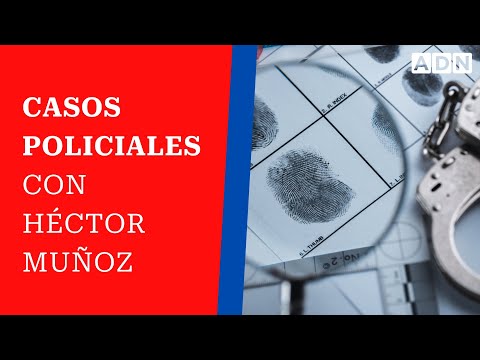 Casos policiales con Héctor Muñoz