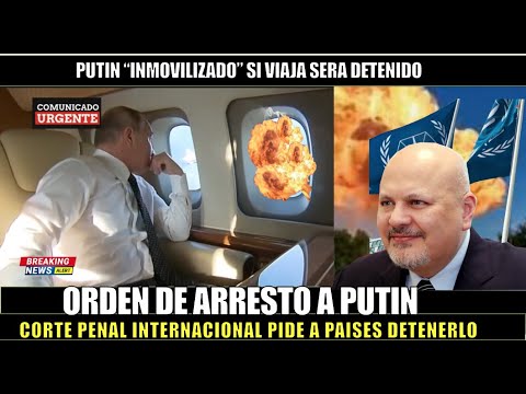 EMITEN Orden de ARRESTO a Putin de parte de la CPI por crimenes de GUERRA en Ucrania