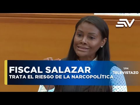 Fiscal Salazar trata el riesgo de la narcopolítica | Televistazo | Ecuavisa