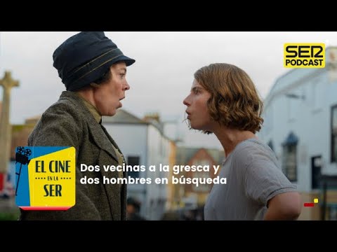 El Cine en la SER | Las cartas de Olivia Colman y la road movie de Luis Zahera y Javier Gutiérrez