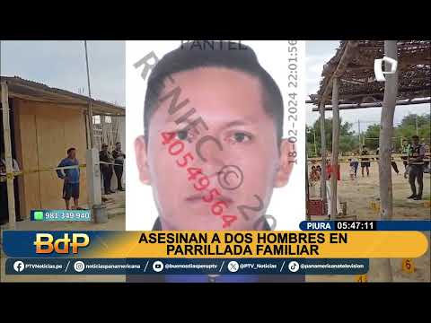 Dos muertos en parrillada familiar en Piura: asesinan a hombres en plena celebración