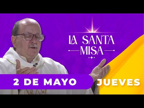 MISA DE HOY, Jueves 2  De Mayo De 2024, Padre Hernán Pinilla - [Misa Diaria] Cosmovision