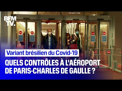 Variant brésilien: quels sont les contrôles à l'aéroport de Paris-Charles de Gaulle 