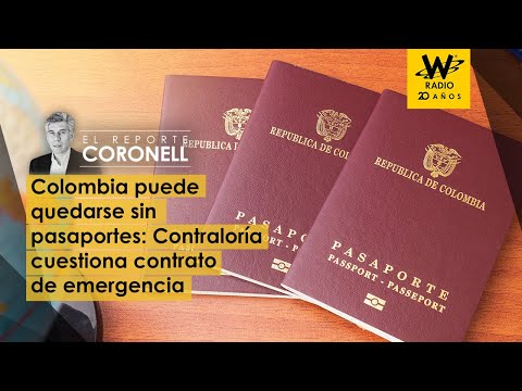 Colombia puede quedarse sin pasaportes: Contraloría cuestiona contrato de emergencia