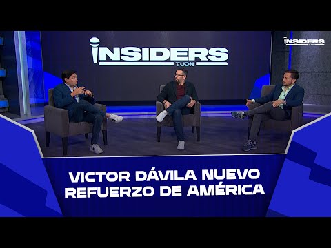 ?Victor Dávila REFUERZO del AMÉRICA  y NAHUEL regresa a actividad| INSIDERS