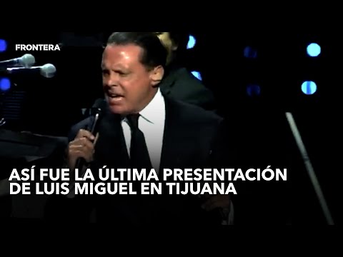 Así fue la última presentación de Luis Miguel en Tijuana en el 2015.